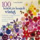 100 kötött és horgolt virág /Lesley Stanfield/