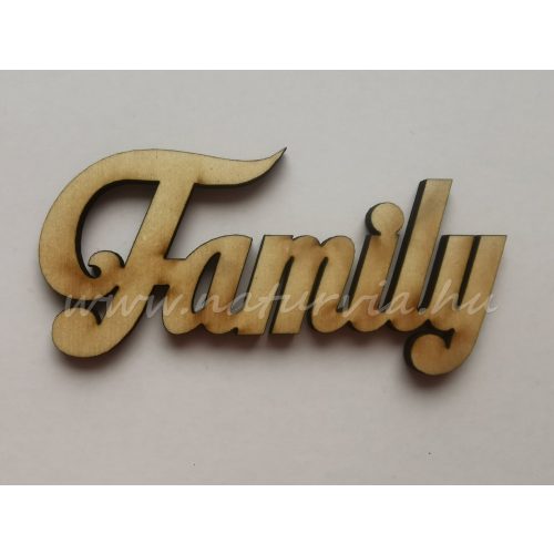fa felirat "FAMILY" (lézervágott) 10*5 cm