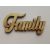 fa felirat "FAMILY" (lézervágott) 10*5 cm
